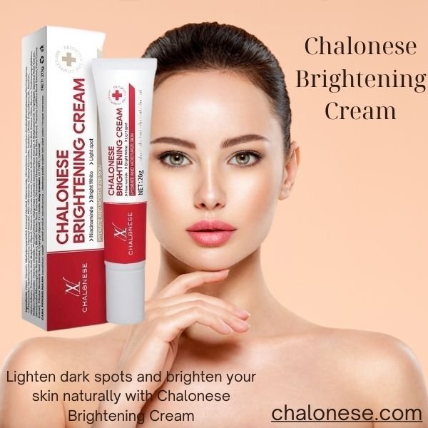 Lighten dark spots and brighten your skin naturally with Chalonese Brightening Cream